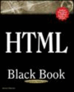 HTML Black Book: The Programmer's Complete HTML Reference Book - Holzner, Steve