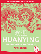 Huanying vol.1 - Workbook 1 - Howard, Jiaying, and Lanting, Xu