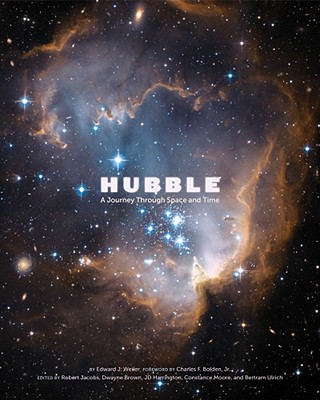 Hubble: A Journey Through Space and Time - Weiler, Edward, and Bolden, Charles F, Gen. (Foreword by), and Jacobs, Robert (Editor)