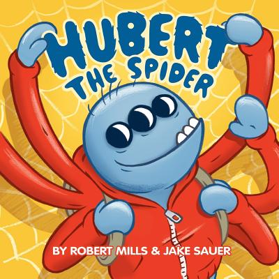 Hubert the Spider - Mills, Robert