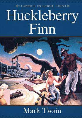 Huckleberry Finn: Classics in Large Print - Copland, Craig Stephen, and Twain, Mark