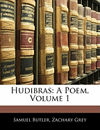 Hudibras: A Poem, Volume 1