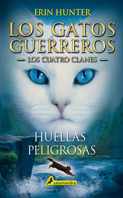 Huellas Peligrosas (a Dangerous Path) - Hunter, Erin