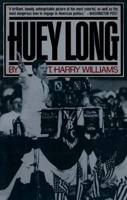 Huey Long - Williams, T Harry