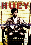 Huey: Spirit of the Panther - Hilliard, David, and Zimmerman, Keith, and Zimmerman, Kent