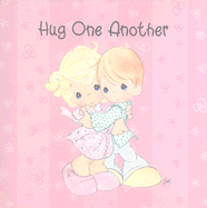 Hug One Another: Precious Moments
