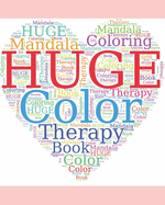 HUGE Color Therapy Mandala Coloring Book: Over a hundred designs