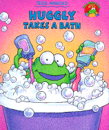 Huggly Takes a Bath - Arnold, Tedd