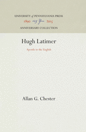Hugh Latimer: Apostle to the English