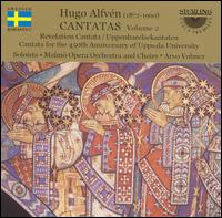 Hugo Alfvn: Cantatas, Vol. 2 - Charlotta Larsson (soprano); Elena Jordan (harmonium); Franciszek Lejczak (violin); Fredrik Zetterstrm (baritone);...