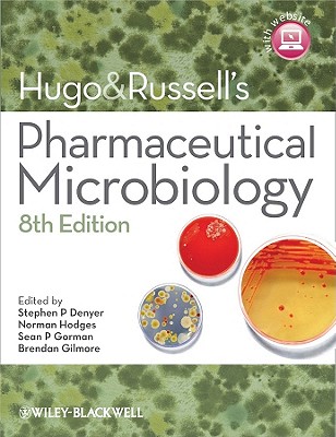 Hugo and Russell's Pharmaceutical Microbiology - Denyer, Stephen P (Editor), and Hodges, Norman A (Editor), and Gorman, Sean P (Editor)