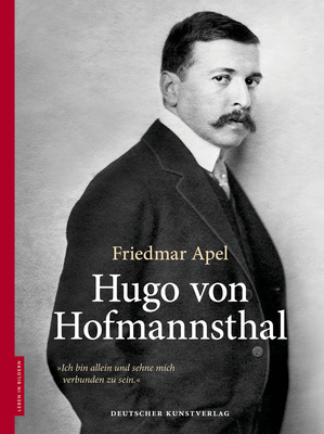 Hugo Von Hofmannsthal - Apel, Friedmar, and Stolz, Dieter (Editor)