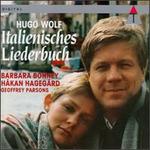 Hugo Wolf: Italienisches Liederbuch - Barbara Bonney (soprano); Geoffrey Parsons (piano); Hkan Hagegrd (baritone)
