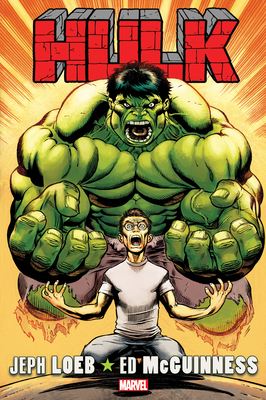 Hulk by Loeb & McGuinness Omnibus - Loeb, Jeph (Text by), and Loeb, Audrey (Text by)