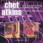 Hum & Strum Along With Chet Atkins/The Other Chet Atkins