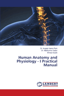 Human Anatomy and Physiology - I Practical Manual