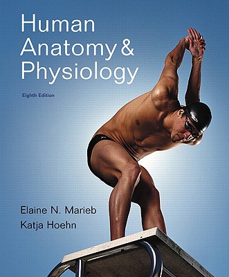 Human Anatomy and Physiology with Interactive Physiology 10-System Suite - Marieb, Elaine Nicpon, and Hoehn, Katja