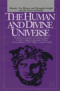 Human and Divine Universe - Laudahr, William R, and Meade, G R, and Mead, G