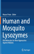 Human and Mosquito Lysozymes: Old Molecules for New Approaches Against Malaria
