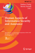 Human Aspects of Information Security and Assurance: 18th Ifip Wg 11.12 International Symposium, Haisa 2024, Skvde, Sweden, July 9-11, 2024, Proceedings, Part II