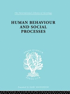 Human Behavior and Social Processes: An Interactionist Approach