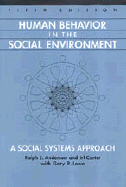 Human Behavior in the Social Environment: A Social Systems Approach