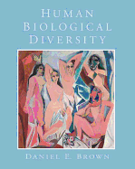 Human Biological Diversity: An Introduction Into Human Biology