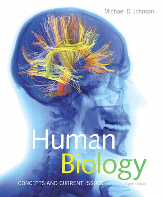 Human Biology: Concepts and Current Issues - Johnson, Michael