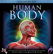 Human Body: An Interactive Guide to the Inner Workings of the Body