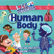 Human Body: Can You Tell the Facts from the Fibs?