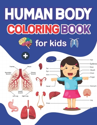 Human Body Coloring Book For Kids: Learn Human Body Anatomy With Fun ...