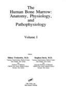 Human Bone Marrow Anat Physiology & Pathophysiology