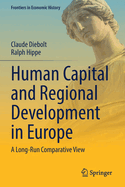Human Capital and Regional Development in Europe: A Long-Run Comparative View