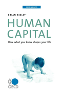 Human Capital: How What You Know Shapes Your Life