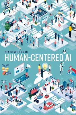 Human-Centered AI - Shneiderman, Ben