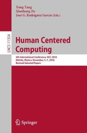 Human Centered Computing: 4th International Conference, HCC 2018, Merida, Mexico, December, 5-7, 2018, Revised Selected Papers