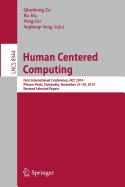Human Centered Computing: First International Conference, Hcc 2014, Phnom Penh, Cambodia, November 27-29, 2014, Revised Selected Papers