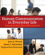 Human Communication in Everyday Life: Explanations and Applications