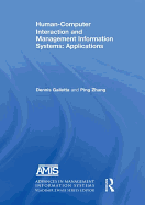 Human-Computer Interaction and Management Information Systems: Applications. Advances in Management Information Systems: Applications