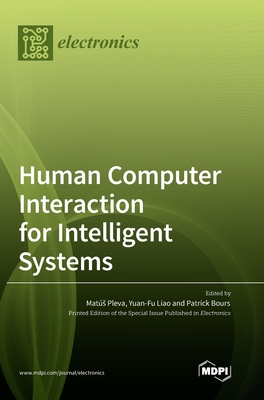 Human Computer Interaction for Intelligent Systems - Pleva, Mats (Guest editor), and Liao, Yuan-Fu (Guest editor), and Bours, Patrick (Guest editor)