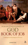 Human Consciousness of God in the Book of Job: A Theological and Psychological Commentary