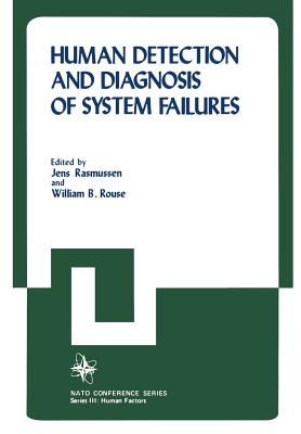 Human Detection and Diagnosis of System Failures - Rasmussen, Jens, and Rouse, William B