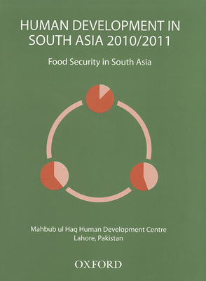 Human Development in South Asia 2010-2011: Food Security in South Asia - Moonstone