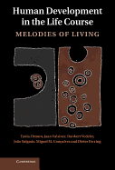 Human Development in the Life Course: Melodies of Living