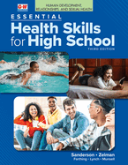 Human Development, Relationships, and Sexual Health to Accompany Essential Health Skills for Middle School