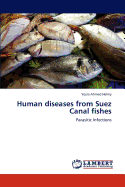 Human Diseases from Suez Canal Fishes
