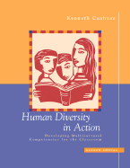 Human Diversity in Action: Developing Multicultural Competencies for the Classroom - Cushner, Kenneth H