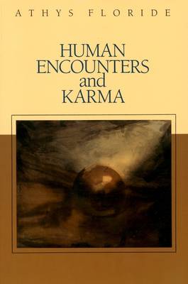 Human Encounters and Karma - Floride, Athys