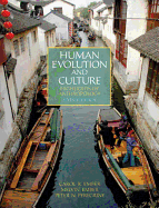 Human Evolution and Culture: Highlights of Anthropology Plus New Myanthrolab with Pearson Etext -- Access Card Package