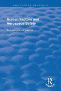 Human Factors and Aerospace Safety: An International Journal: V.2: No.4